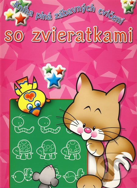 Kniha plná zábavných cvičení so zvieratkami, Svojtka&Co., 2008
