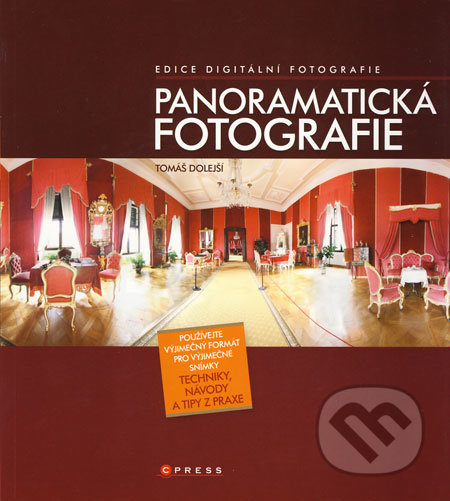 Panoramatická fotografie - Tomáš Dolejší, Computer Press, 2009