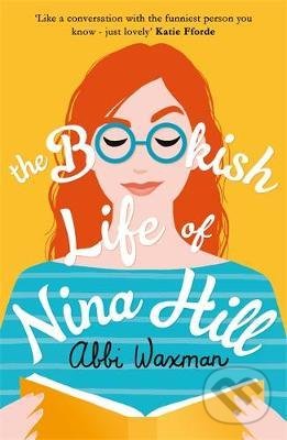 The Bookish Life of Nina Hill - Abbi Waxman, Headline Book, 2019