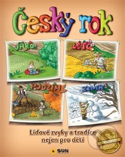 Český rok - Ladislav Janovec, Martin Izák (ilustrátor), Lenka Izáková (ilustrátor), SUN, 2018