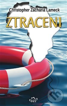 Ztraceni - Christopher Zacharia Lameck - kniha z kategorie Autobiografie