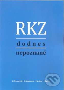 RKZ dodnes nepoznané - Dana Mentzlová, Česká společnost pro jakost, 2017