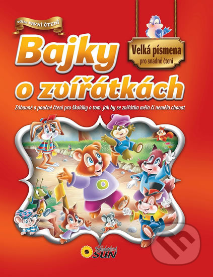 Bajky o zvířátkách (Velká písmena pro snadné čtení)