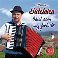 Martin Bidelnica: Išiel som cez pole - Martin Bidelnica, Hudobné albumy, 2019