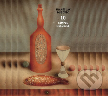 Branislav Dugovič: 10 Simple Melodies - Branislav Dugovič, Hudobné albumy, 2019