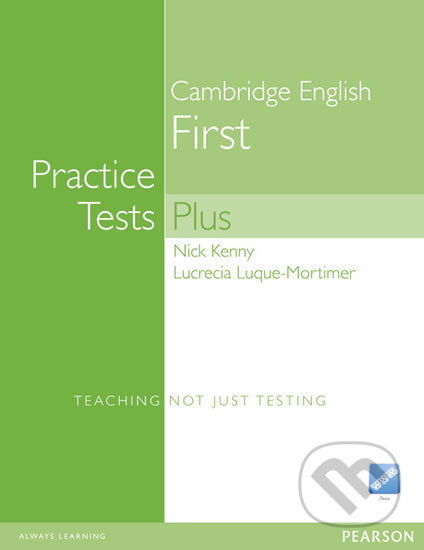 Cambridge English First - Practice Tests Plus - Nick Kenny, Pearson, 2008