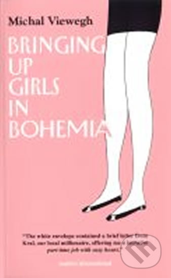 Bringing up Girls in Bohemia - Michal Viewegh, Folio, 1997