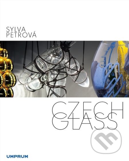 Czech Glass - Sylva Petrová, Vysoká škola uměleckoprůmyslová v Praze, 2018