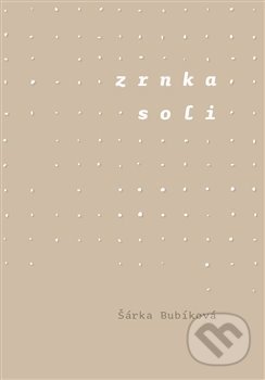 Zrnka soli - Šárka Bubíková, Pavel Mervart, 2018