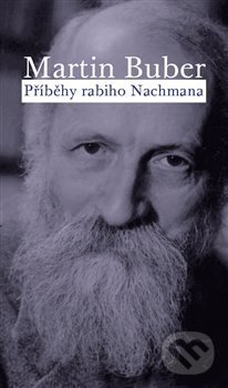 Příběhy rabiho Nachmana - Martin Buber, Malvern, 2018