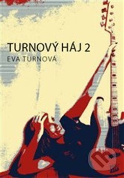 Turnový háj 2 - Eva Turnová, Eturnity, 2018
