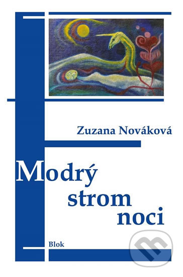 Modrý strom noci - Zuzana Nováková, Akcent, 2016