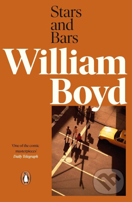 Stars and Bars - William Boyd, Penguin Books, 2010
