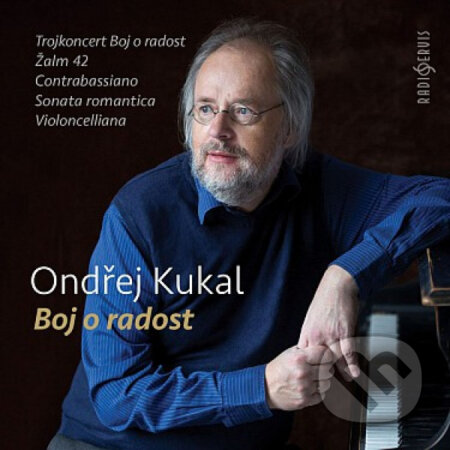 Ondřej Kukal: Boj o radost - Ondřej Kukal, Hudobné albumy, 2019