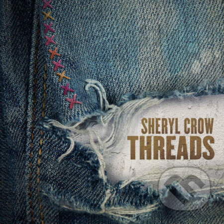 Sheryl  Crow: Threads LP - Sheryl  Crow, Hudobné albumy, 2019