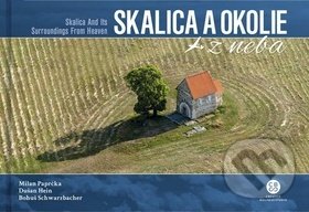 Skalica a okolie z neba (Skalica and Its Surroundings From Heaven) - kniha z kategorie Průvodci Evropou