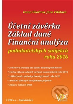 Účetní závěrka - Základ daně - Finanční analýza - Ivana Pilařová, VOX, 2016