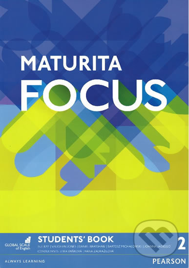 Maturita Focus 2 - Students&#039; Book - Sue Kay, Pearson, 2016