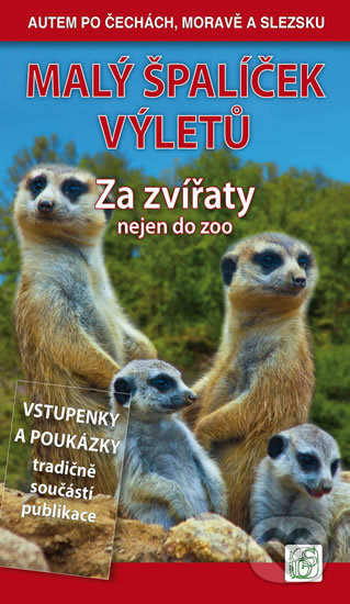 Malý špalíček výletů - Za zvířaty nejen do zoo - Petr David, Vladimír Soukup, S & D Nakladatelství, 2017