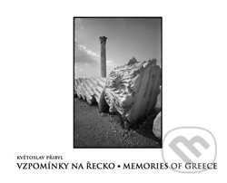 Vzpomínky na Řecko / Memories of Greece - Květoslav Přibyl - kniha z kategorie Umění, design a architektura