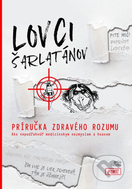 Lovci šarlatánov: Príručka zdravého rozumu - Roland Oravský a kolektív, Martin Luciak (ilustrátor), 2019
