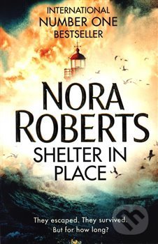 Shelter in Place - Nora Robertsová, Piatkus, 2018