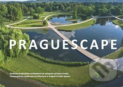 Praguescape/Současná krajinářská architektura ve veřejném prostoru Prahy - Jakub Hepp, Galerie Jaroslava Fragnera, 2018