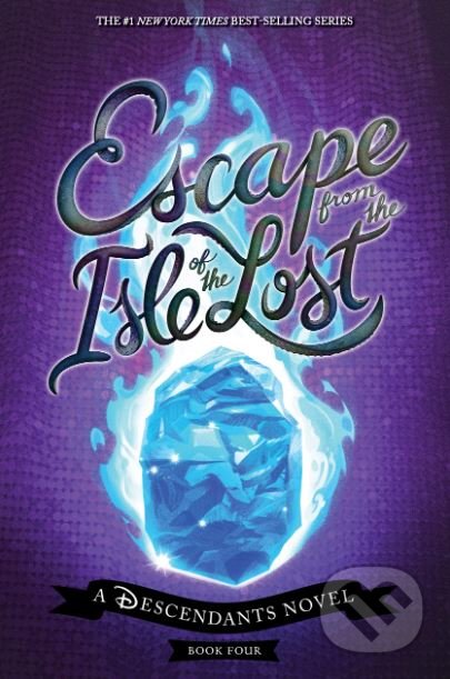Escape from the Isle of the Lost - Melissa de La Cruz, Disney-Hyperion, 2019