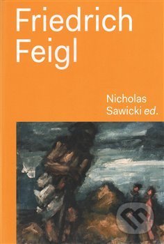 Friedrich Feigl - Nicholas Sawicki, Alšova jihočeská galerie, 2017