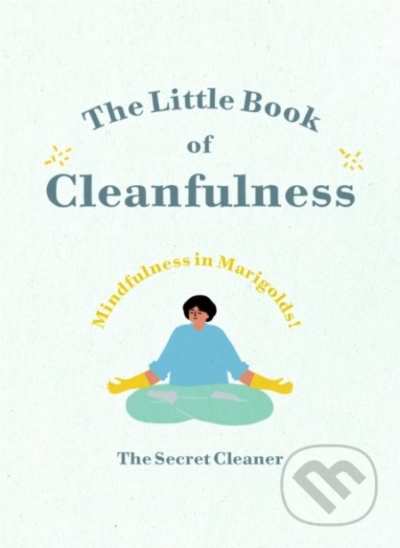 The Little Book of Cleanfulness, Ebury, 2019