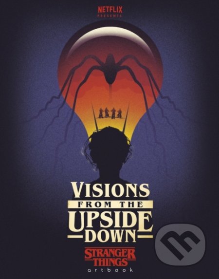 Stranger Things Artbook (Visions from the Upside Down) - kniha z kategorie Fotografie