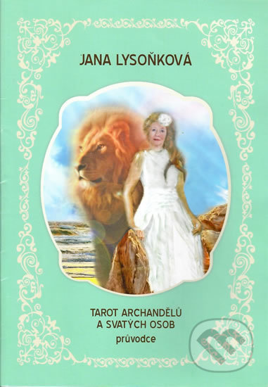 Tarot archandělů a svatých osob - Jana Lysoňková, Jana Lysoňková, 2017