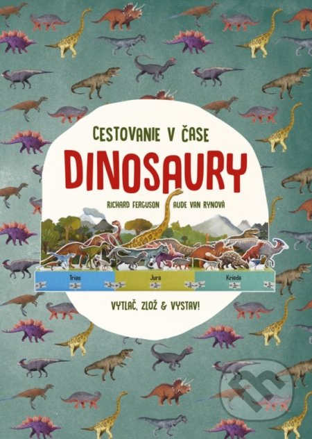 Dinosaury – cestovanie v čase - Richard Ferguson, Aude Van Ryn, Stonožka, 2019