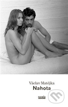 Nahota - Václav Matějka, Novela Bohemica, 2017