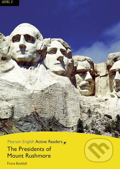The Presidents of Mount Rushmore - Fiona Beddall, Pearson, 2017
