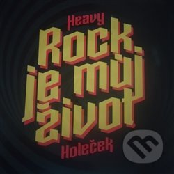 Rock je můj život - Zdeněk Heavy Holeček, Metal s tebou, 2018