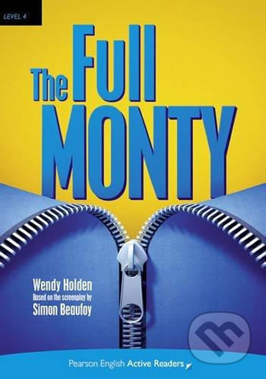 The Full Monty - Wendy Holden, Pearson, 2016