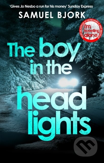 The Boy in the Headlights - Samuel Bjork, Corgi Books, 2019