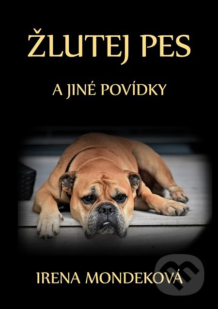 Žlutej pes - Irena Mondeková, E-knihy jedou