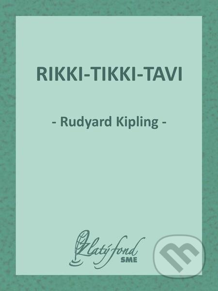 Rikki-Tikki-Tavi - Rudyard Kipling, Petit Press, 2019