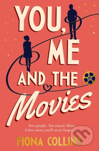 You, Me and the Movies - Fiona Collins - kniha z kategorie Beletrie