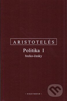 Politika I. - Aristotelés, OIKOYMENH, 2019