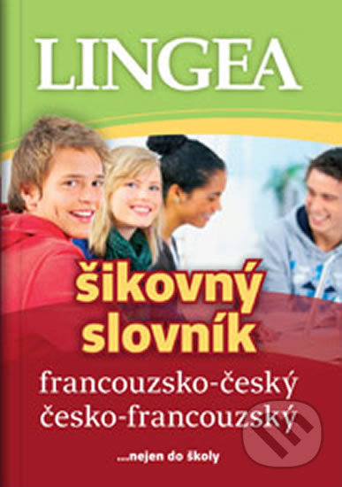 Francouzsko-český, česko-francouzský šikovný slovník, Lingea, 2016