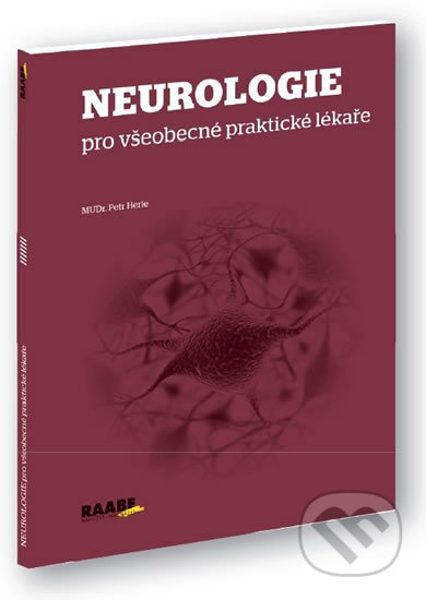 Neurologie pro všeobecné praktické lékaře - Petr Herle, Raabe CZ, 2014