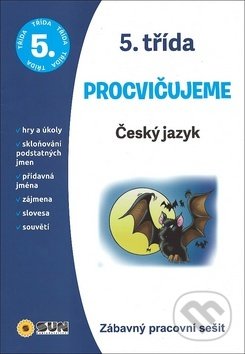 Procvičujeme 5. třída Český jazyk, SUN, 2019