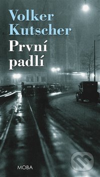 První padlí - Volker Kutscher - kniha z kategorie Detektivky, thrillery a horory
