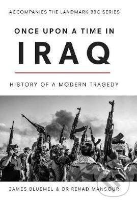 The Iraq War - James Bluemel, Ebury, 2020