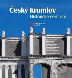 Český Krumlov - Historické centrum - Pavel Vlček, Foibos, 2017