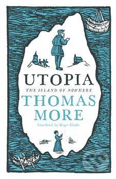 The Utopia - Thomas More, Alma Books, 2018