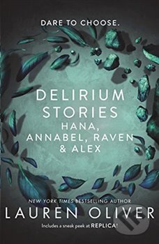 Delirium Stories - Lauren Oliver, Hodder and Stoughton, 2018